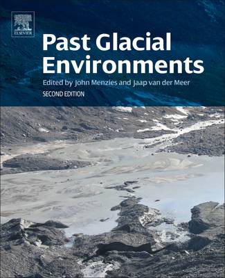 Past Glacial Environments