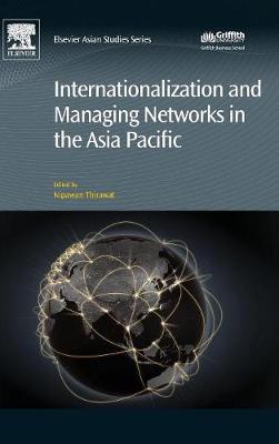 Internationalization and Managing Networks in the Asia Pacific