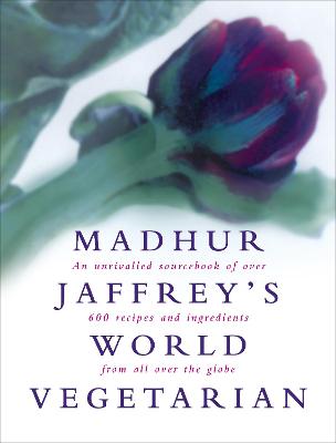 Madhur Jaffrey's World Vegetarian