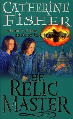 The Relic Master: Book Of The Crow 1