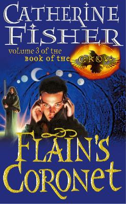 Flain's Coronet: Book Of The Crow 3