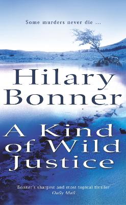 A Kind Of Wild Justice