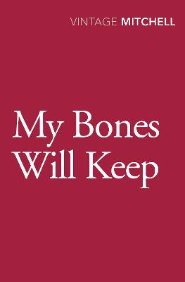 My Bones Will Keep