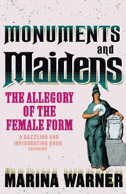 Monuments And Maidens