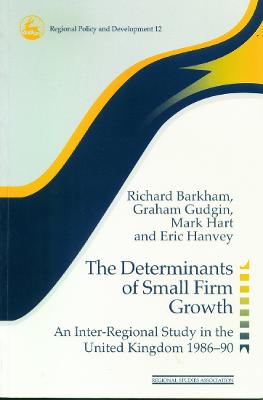 The Determinants of Small Firm Growth