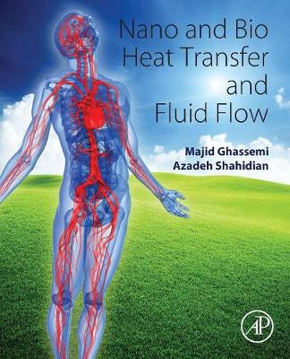 Nano and Bio Heat Transfer and Fluid Flow