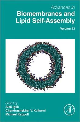 Advances in Biomembranes and Lipid Self-Assembly