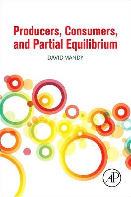 Producers, Consumers, and Partial Equilibrium