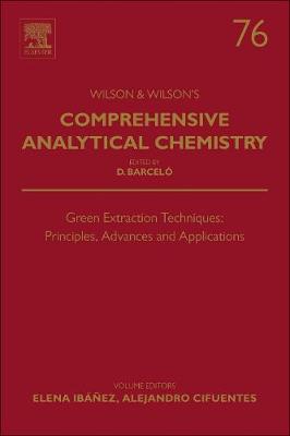 Green Extraction Techniques: Principles, Advances and Applications