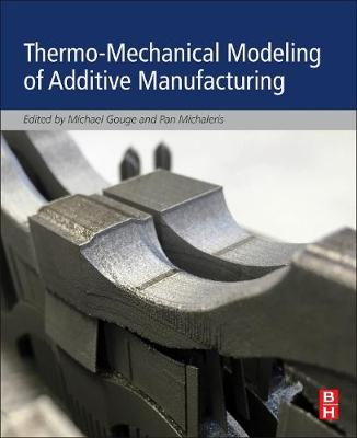 Thermo-Mechanical Modeling of Additive Manufacturing