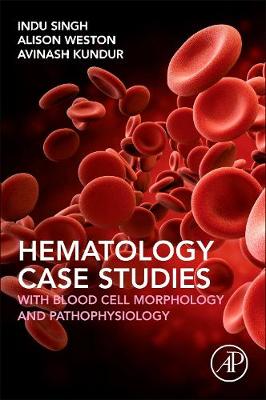 Haematology Case Studies with Blood Cell Morphology and Pathophysiology