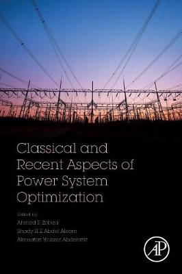 Classical and Recent Aspects of Power System Optimization