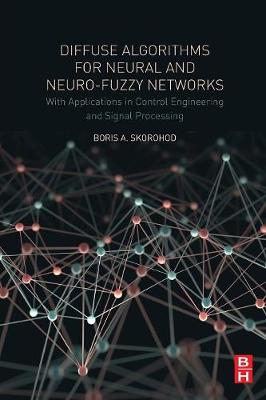 Diffuse Algorithms for Neural and Neuro-Fuzzy Networks