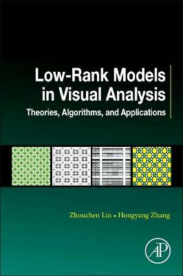 Low-Rank Models in Visual Analysis