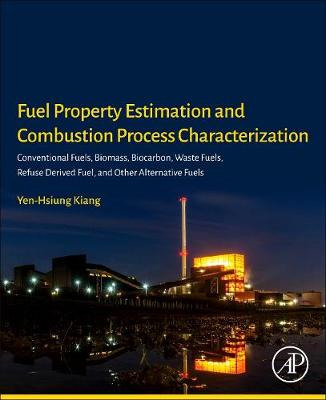 Fuel Property Estimation and Combustion Process Characterization