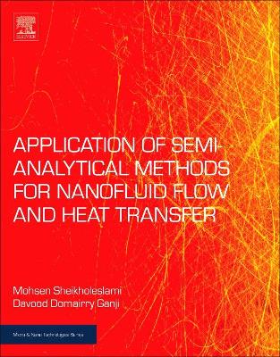 Applications of Semi-Analytical Methods for Nanofluid Flow and Heat Transfer