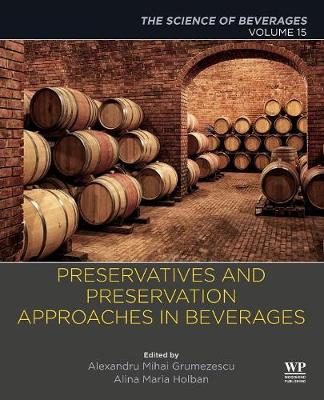 Preservatives and Preservation Approaches in Beverages