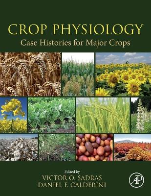 Crop Physiology Case Histories for Major Crops