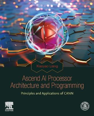 Ascend AI Processor Architecture and Programming