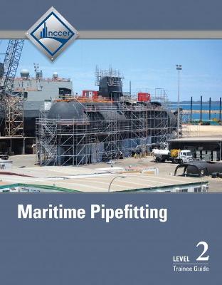 Maritime Pipefitting Trainee Guide, Level 2