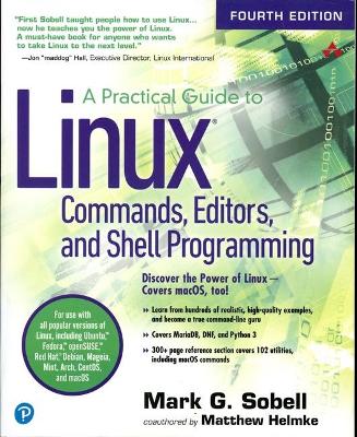 Practical Guide to Linux Commands, Editors, and Shell Programming, A