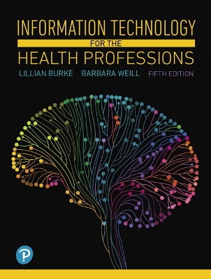 Information Technology for the Health Professions