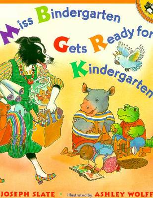 Miss Bindergarten Gets Ready for Kindergarten