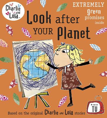 Charlie and Lola: Look After Your Planet