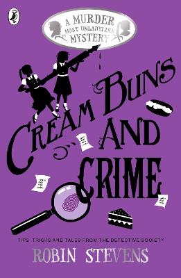 Cream Buns and Crime A Murder Most Unladylike Mystery