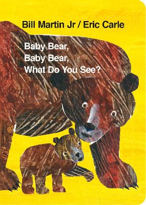 Baby Bear, Baby Bear, What do you See? (Board Book)