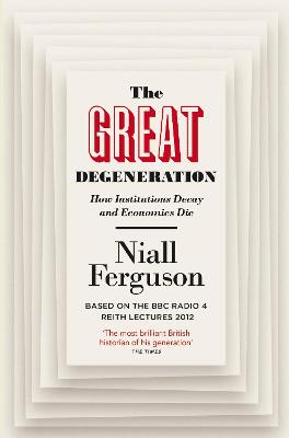 The Great Degeneration