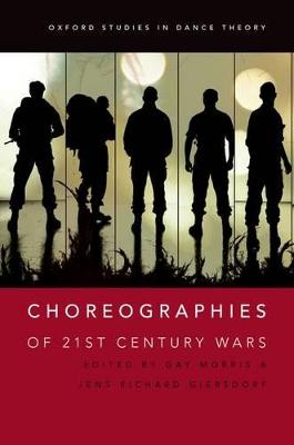 Choreographies of 21st Century Wars