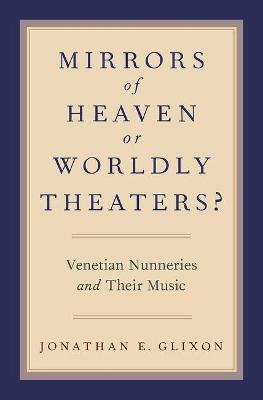 Mirrors of Heaven or Worldly Theaters?