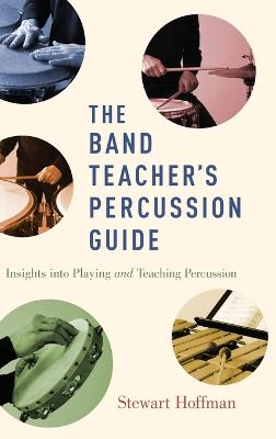 The Band Teacher's Percussion Guide