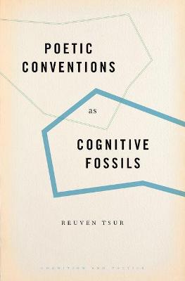 Poetic Conventions as Cognitive Fossils