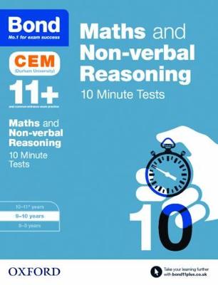 Bond 11+: Maths & Non-verbal Reasoning: CEM 10 Minute Tests