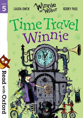 Read with Oxford: Stage 5: Winnie and Wilbur: Time Travel Winnie