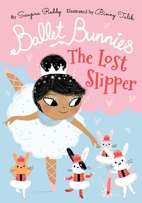 Ballet Bunnies: The Lost Slipper