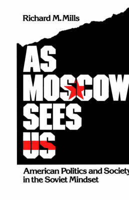 As Moscow Sees Us