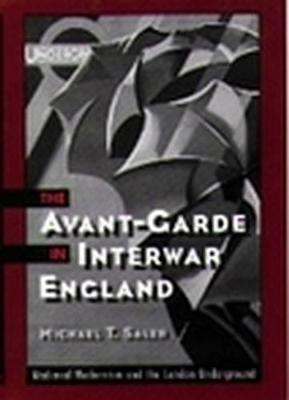 The Avant-Garde in Interwar England