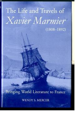 The Life and Travels of Xavier Marmier (1808-1892)