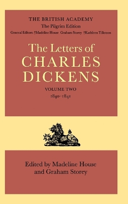 The Pilgrim Edition of the Letters of Charles Dickens: Volume 2. 1840-1841