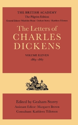 The British Academy/The Pilgrim Edition of the Letters of Charles Dickens: Volume 11: 1865-1867