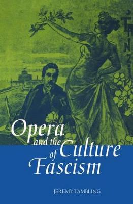 Opera and the Culture of Fascism