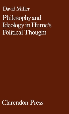 Philosophy and Ideology in Hume's Political Thought