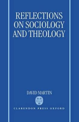 Reflections on Sociology and Theology