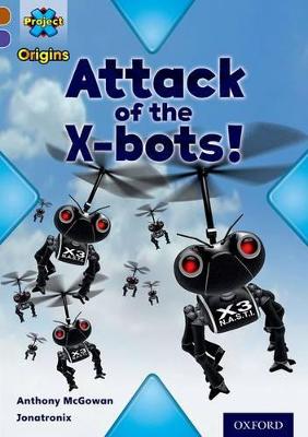 Attack of the X-Bots