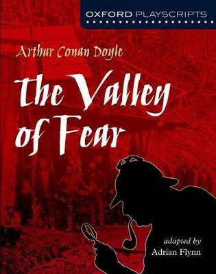 Oxford Playscripts: The Valley of Fear