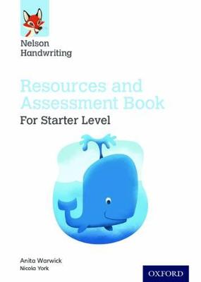 Nelson Handwriting: Starter: Reception/Primary 1: Resources and Assessment Book