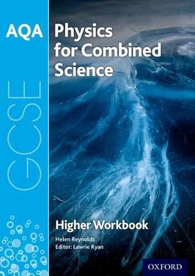 AQA GCSE Physics for Combined Science (Trilogy) Workbook: Higher